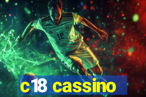 c18 cassino